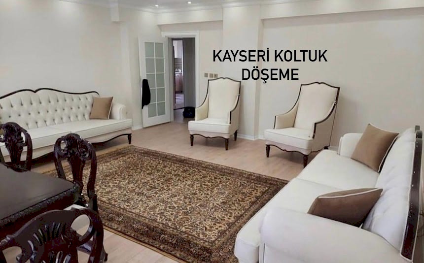 Kayseri Koltuk Döşeme Fiyatları 